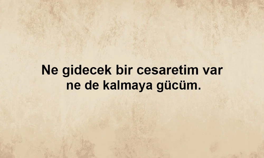 Yorulmak İle İlgili Sözler Yorulmak İle İlgili Sözler