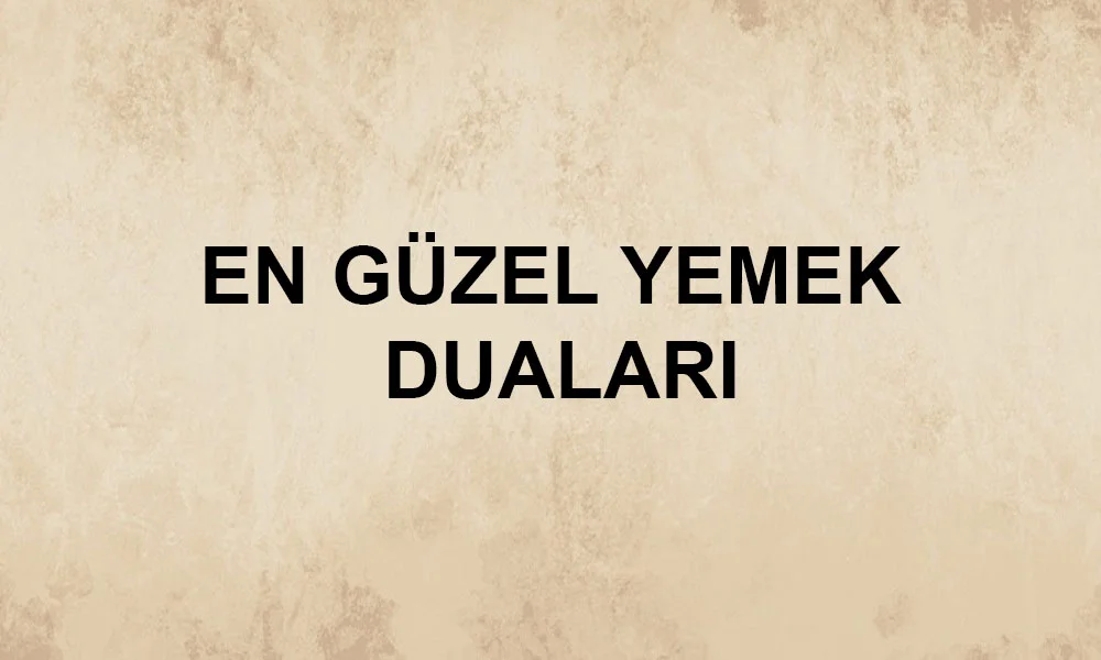 Yemek Duaları Yemek Duaları